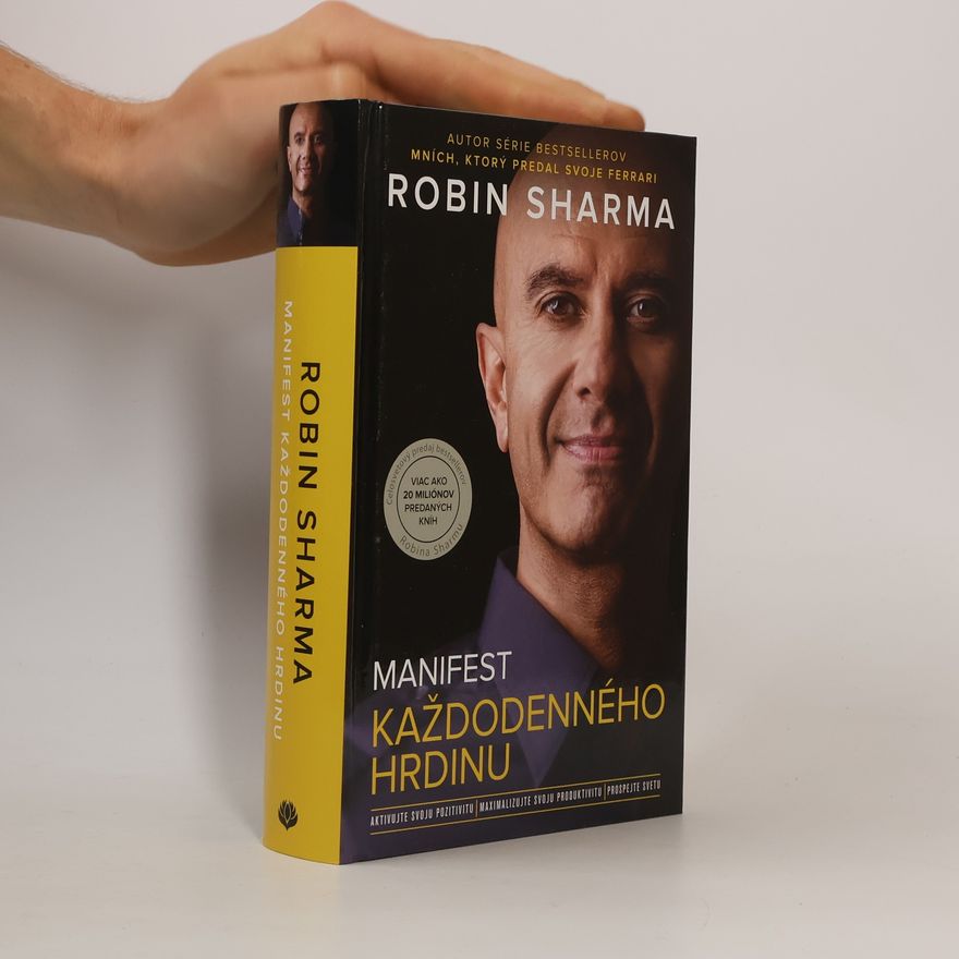 Robin Sharma Manifest každodenného hrdinu