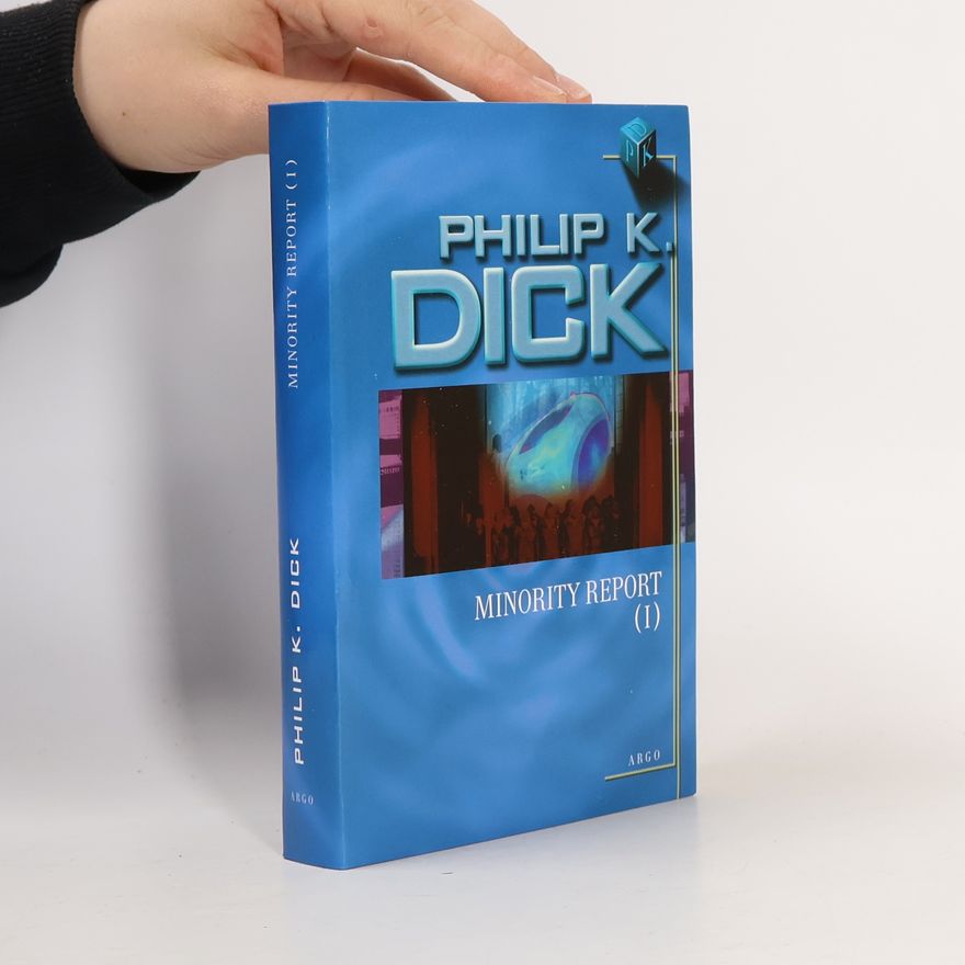 Philip K. Dick Minority Report (I)