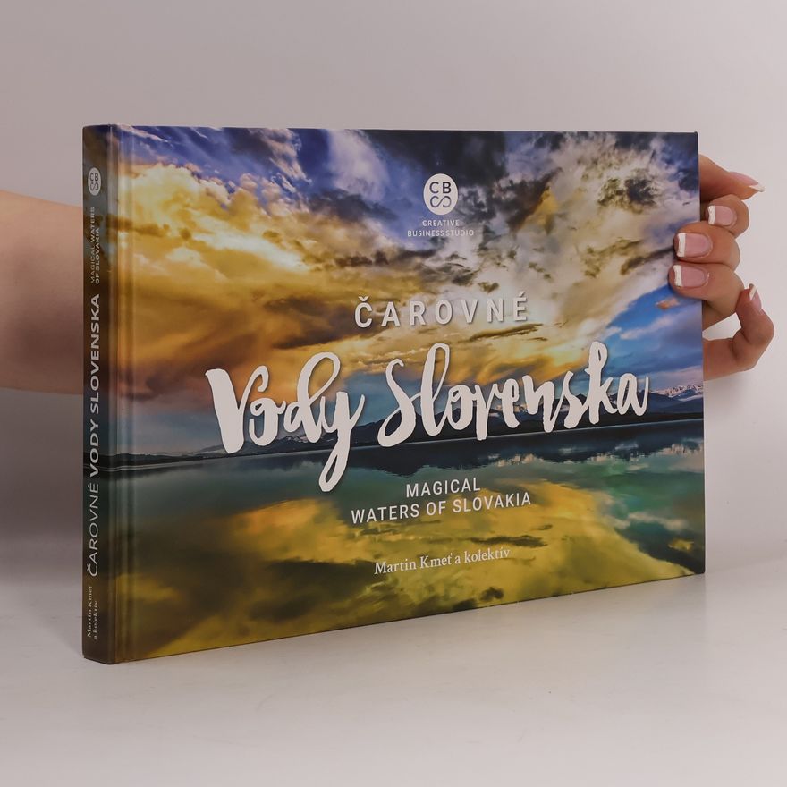 Martin Kmeť Čarovné vody Slovenska - Magical waters of Slovakia