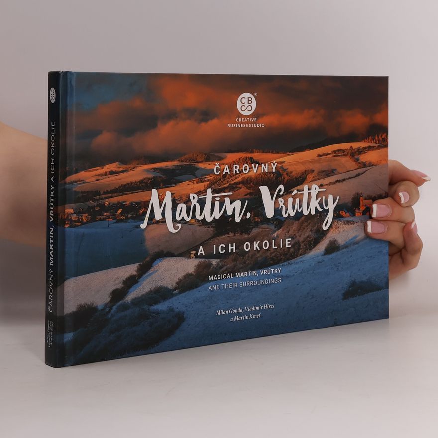 Milan Gonda Čarovný Martin, Vrútky a ich okolie