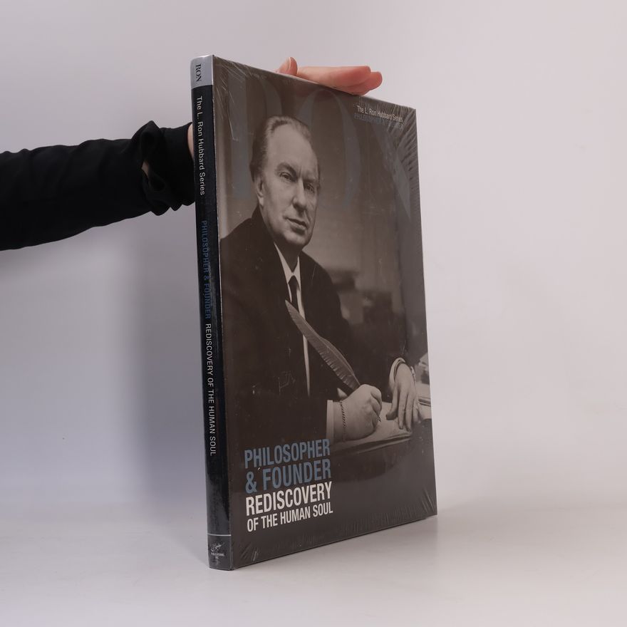 L. Ron Hubbard The L. Ron Hubbard Series - 6: Philosopher & Founder
