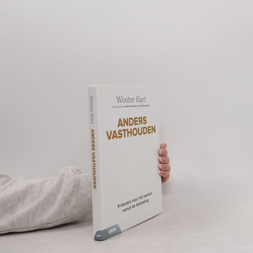 Wouter Hart Anders vasthouden