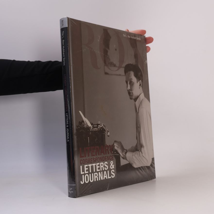 Lafayette Ronald Hubbard The L. Ron Hubbard Series - 11: Literary Correspondence, Letters & Journals