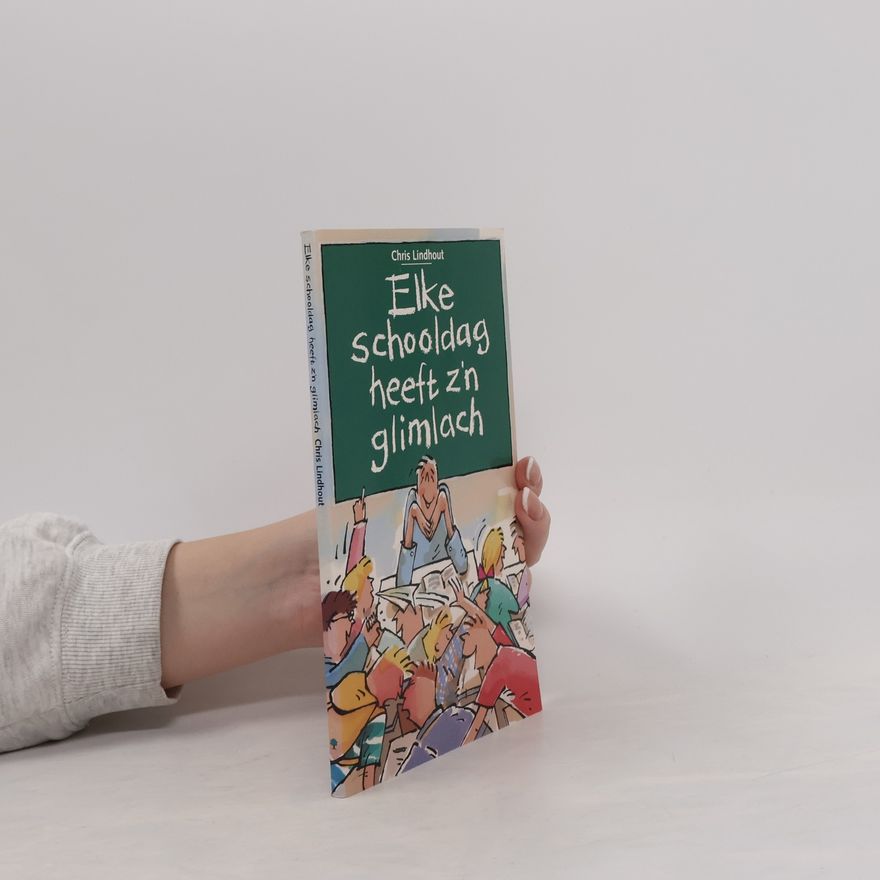 Chris Lindhout Elke schooldag heeft z'n glimlach