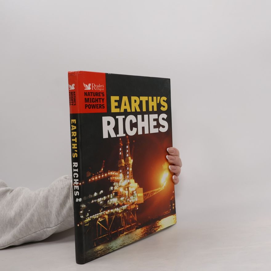 Celia Coyne Nature's Mighty Powers: Earth's Riches
