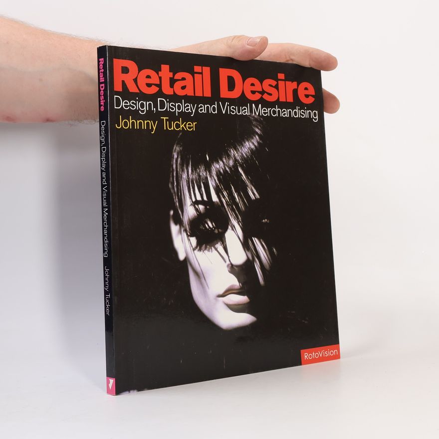 Johnny Tucker Retail Desire