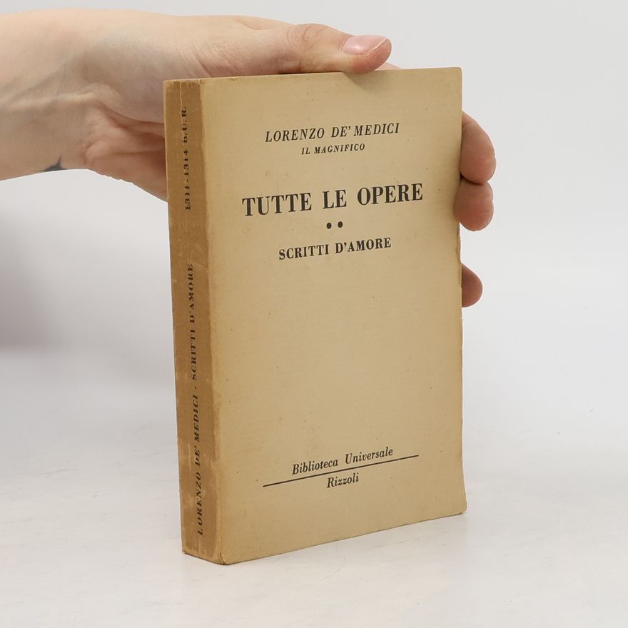 Lorenzo de’ Medici Tutte le opere