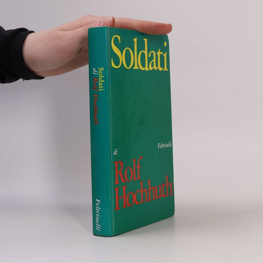 Rolf Hochhuth Soldati