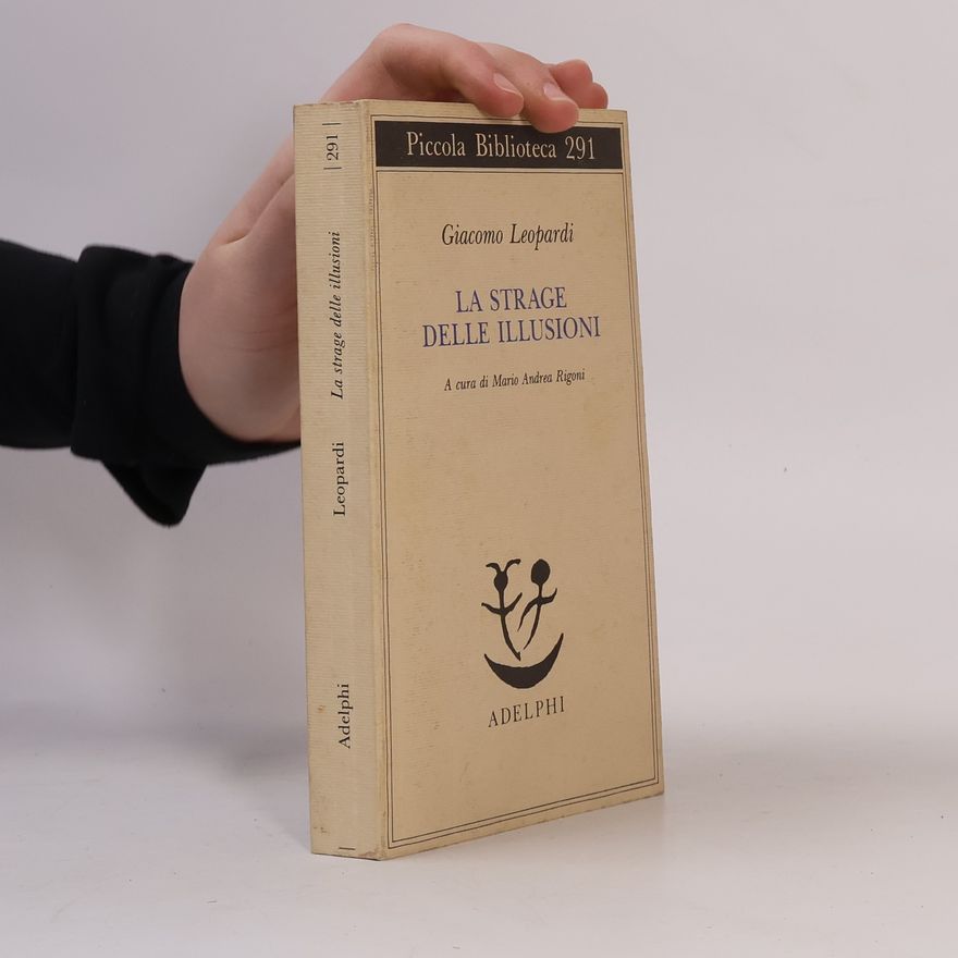 Giacomo Leopardi La strage delle illusioni