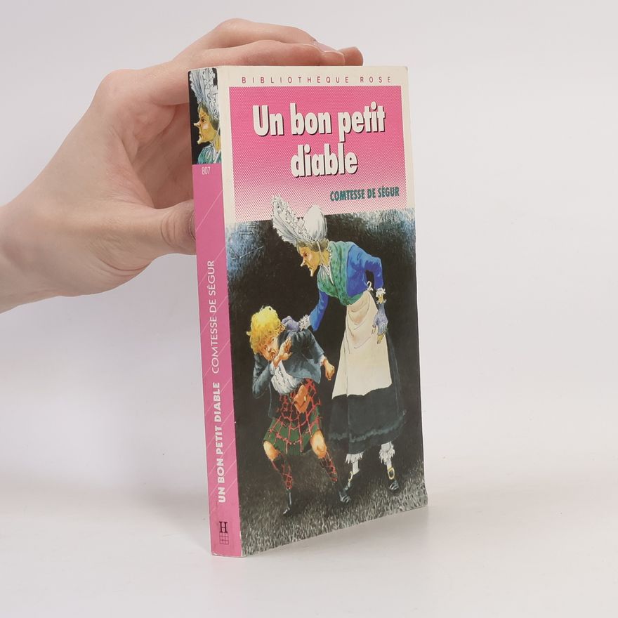 Sophie de Ségur Bibliothèque Rose - 807: Un bon petit diable