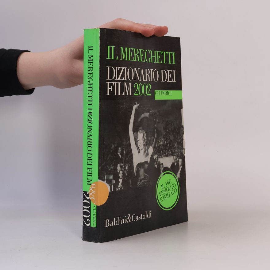 Paolo Mereghetti Il Mereghetti. Dizionario dei film 2002