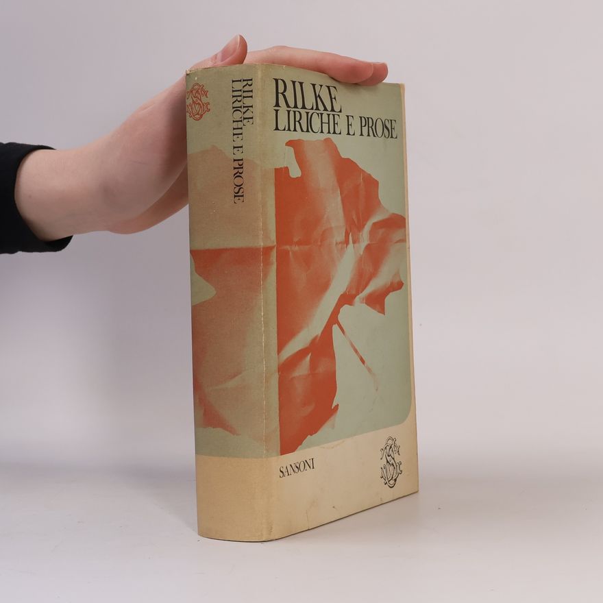 Rainer Maria Rilke Liriche e Prose