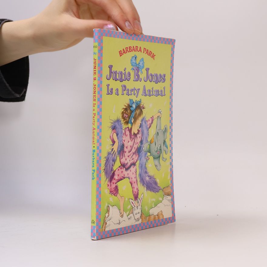 Barbara Park Junie B. Jones Is a Party Animal