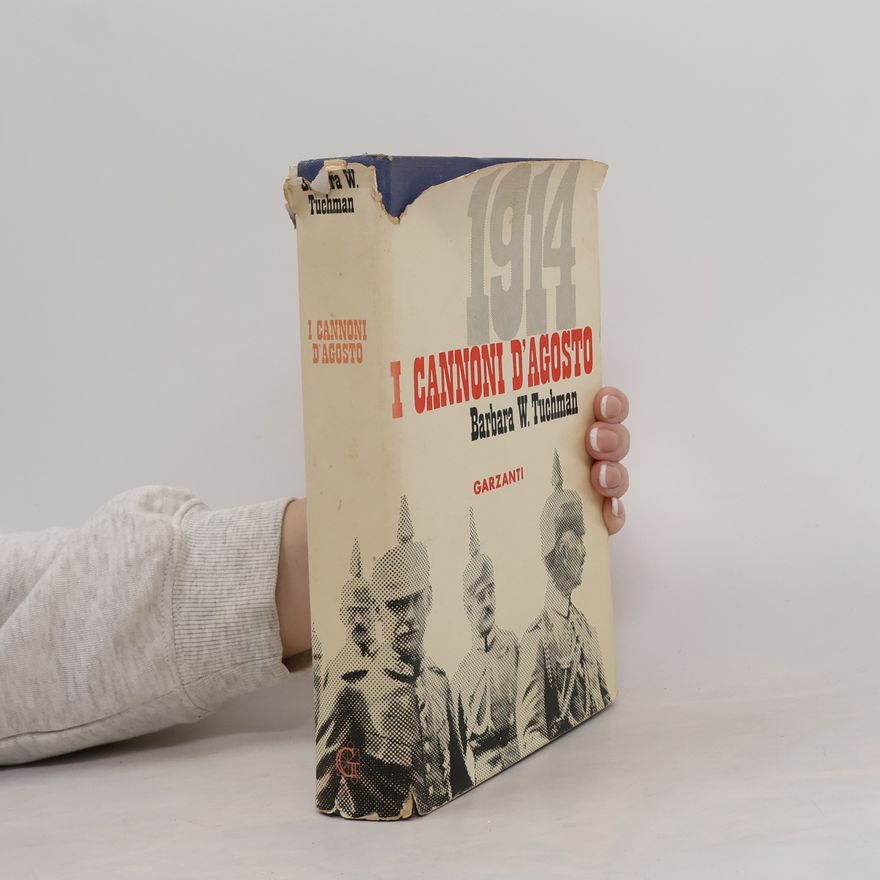 Barbara Wertheim Tuchman I cannoni d'agosto