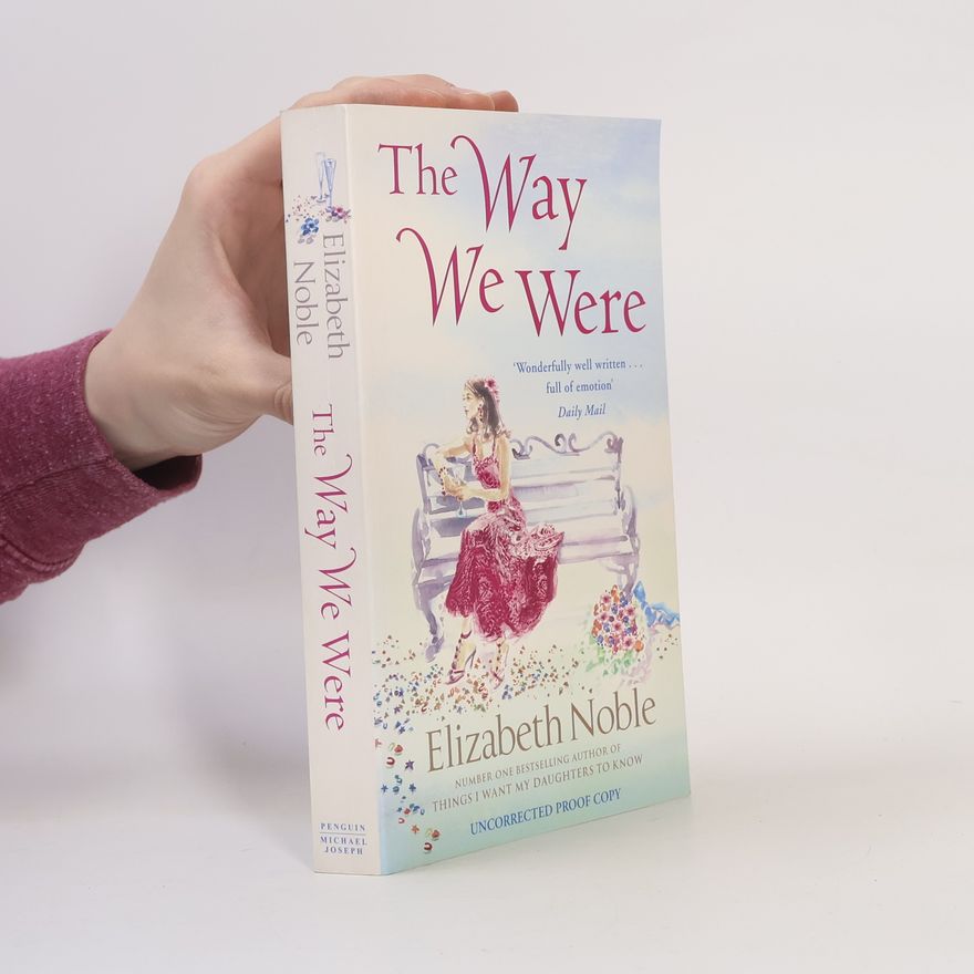 Elizabeth Noble The Way We Were