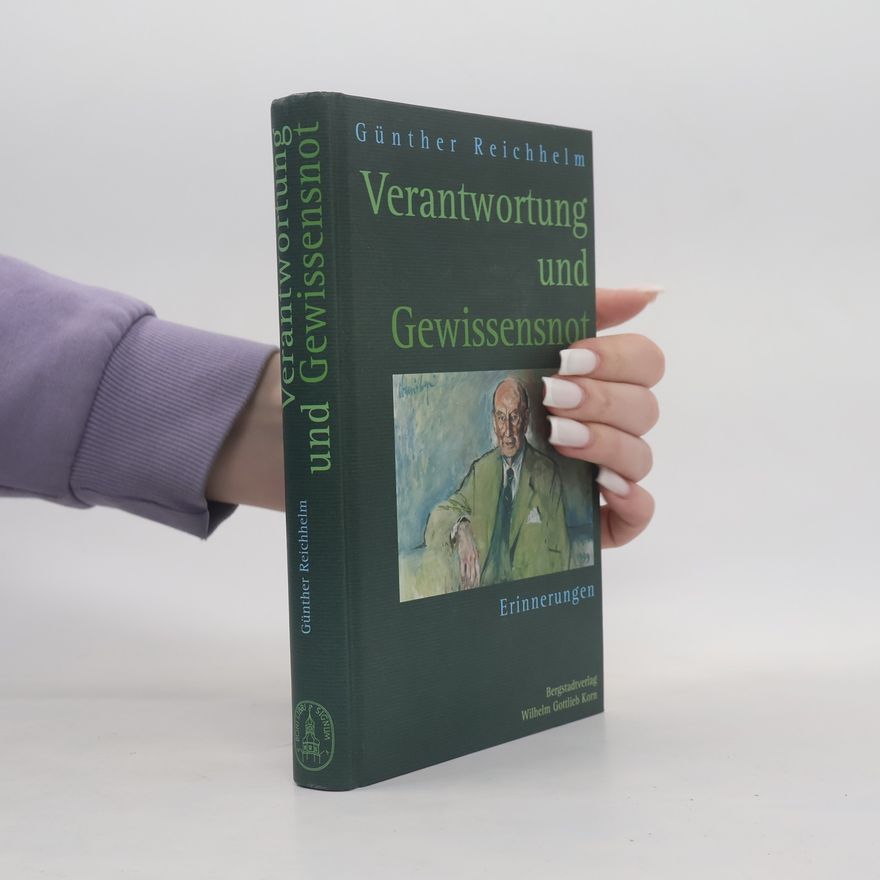 Günther Reichhelm Verantwortung und Gewissensnot