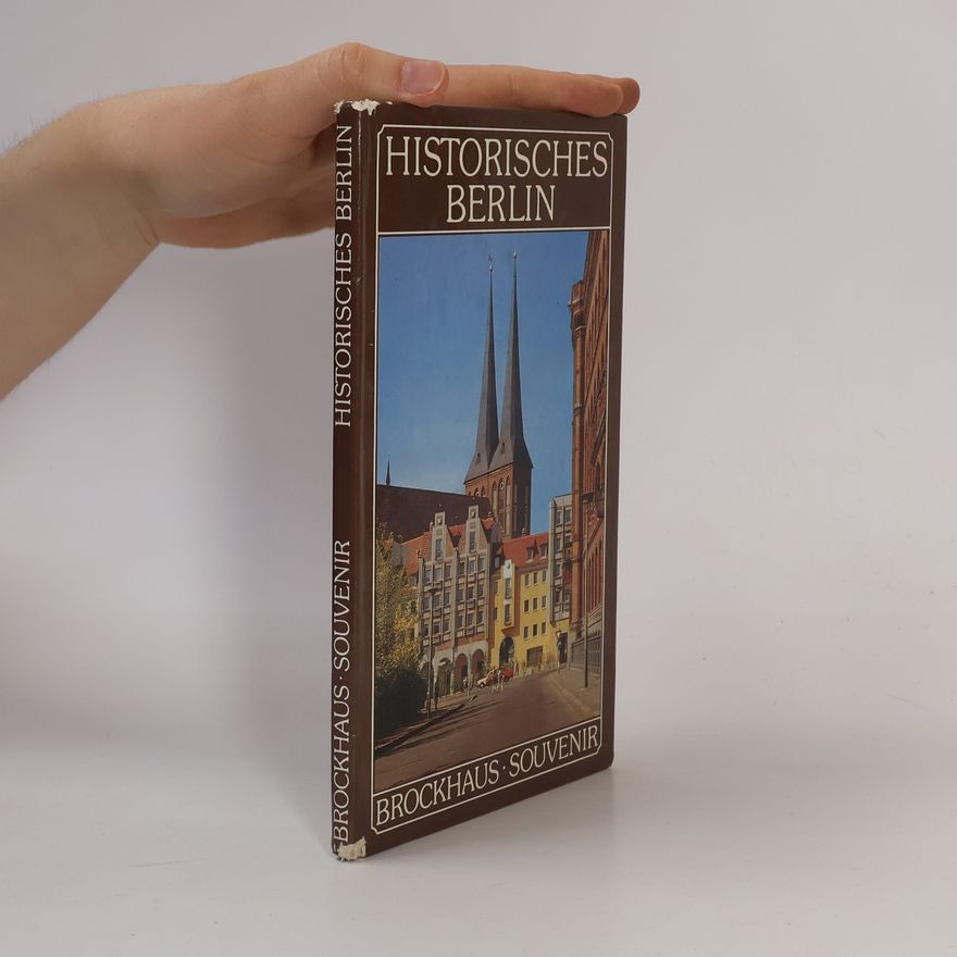 Hans Joachim Boldt Historisches Berlin