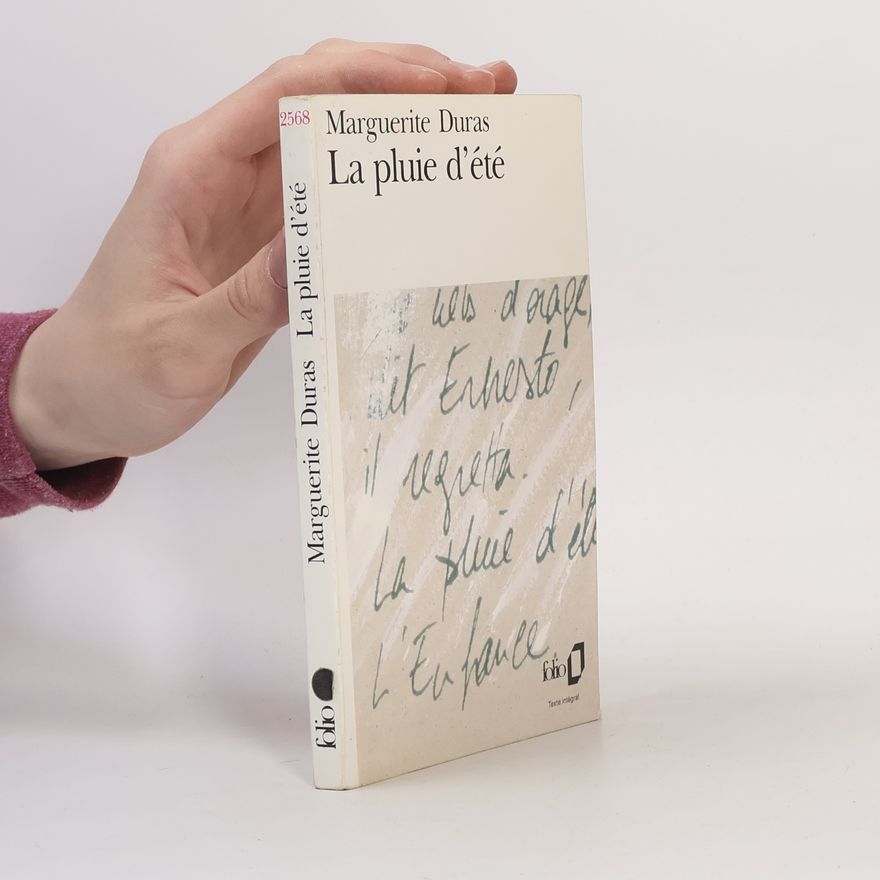 Marguerite Duras La pluie d'été