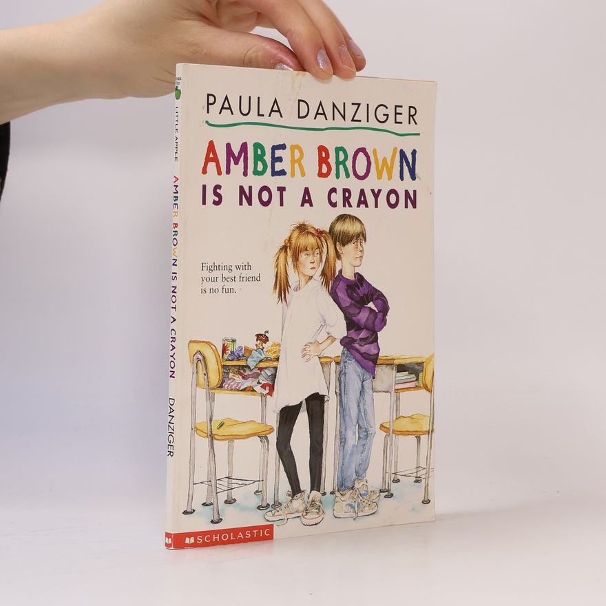 Paula Danziger Amber Brown Is Not a Crayon