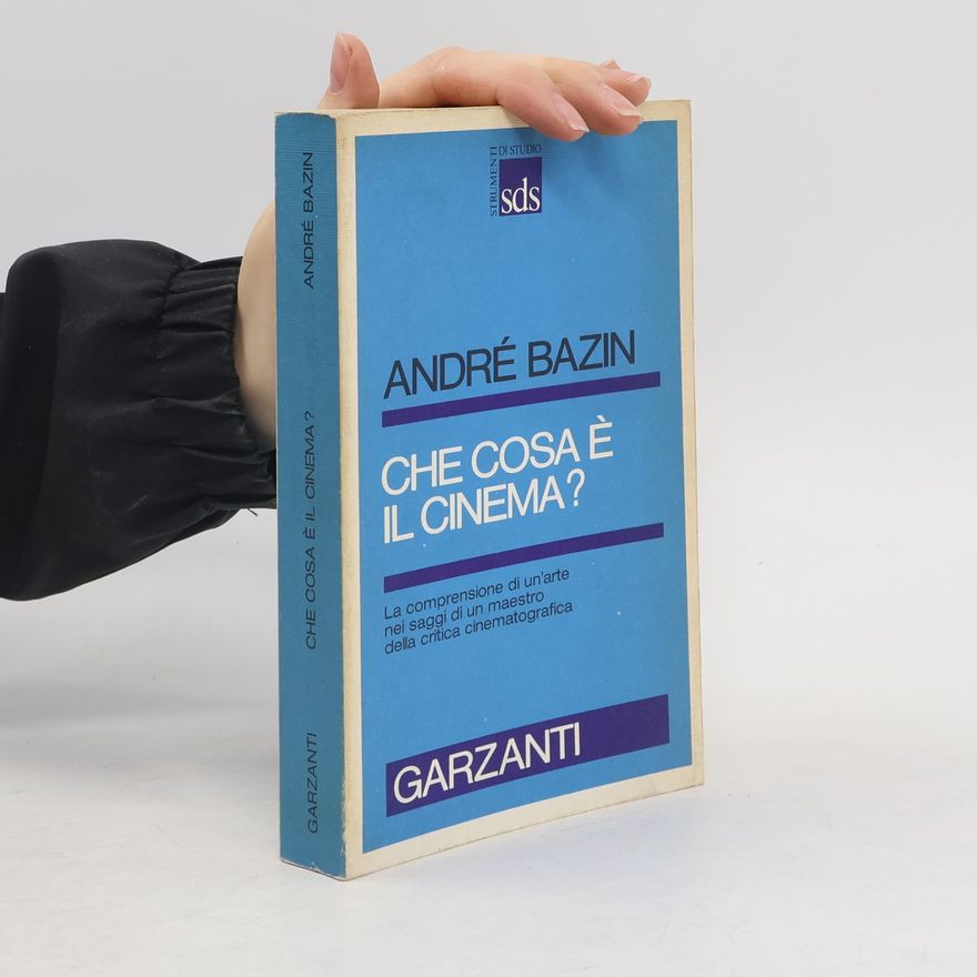 André Bazin Che cosa é il cinema?