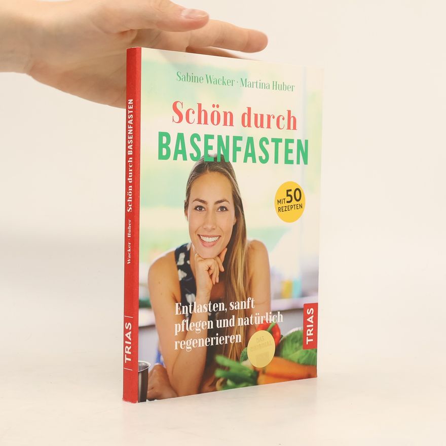 Sabine Wacker Schön durch Basenfasten