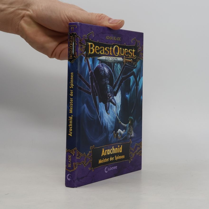 Adam Blade Beast Quest Legend (Band 11) - Arachnid, Meister der Spinnen