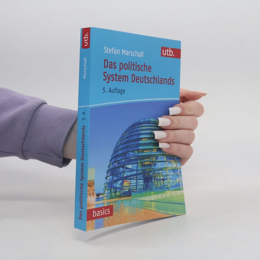 Stefan Marschall Das politische System Deutschlands
