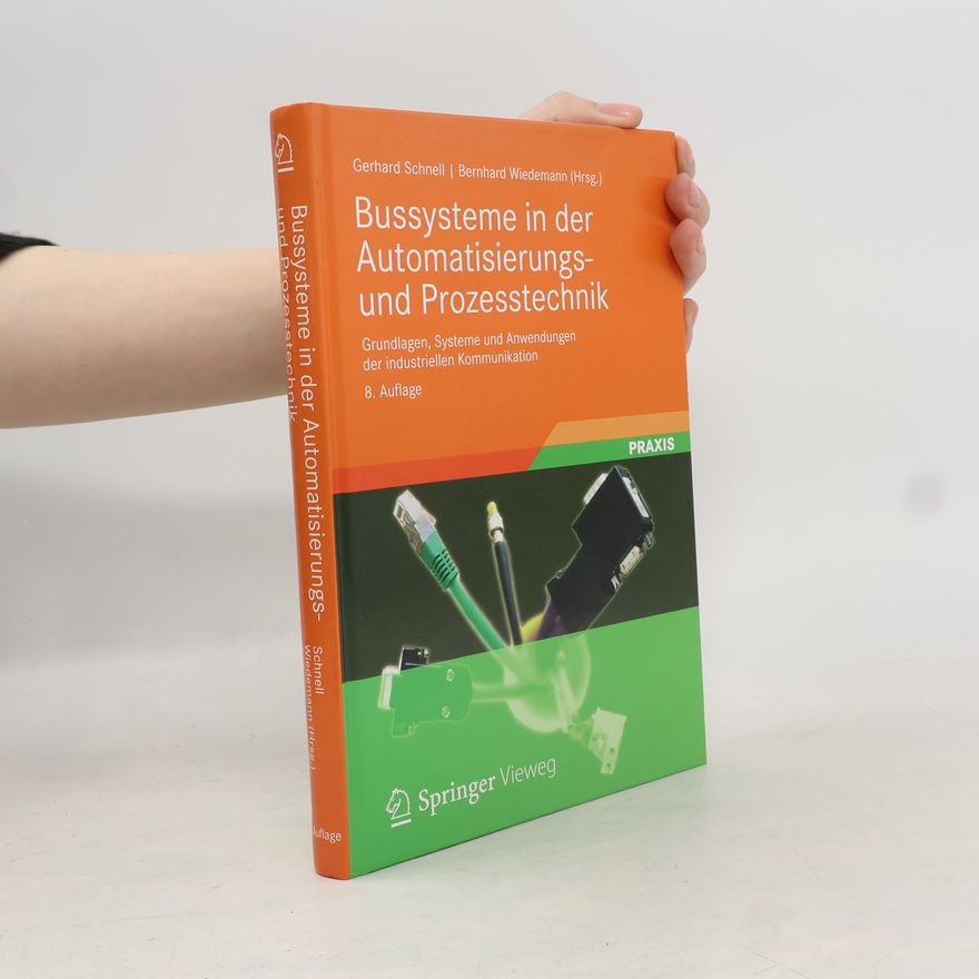 Bernhard Wiedemann Bussysteme in der Automatisierungs- und Prozesstechnik
