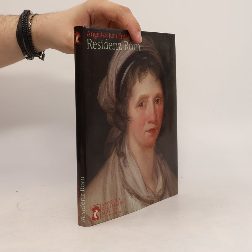 Angelika Kauffmann Angelika Kauffmann. Residenz Rom