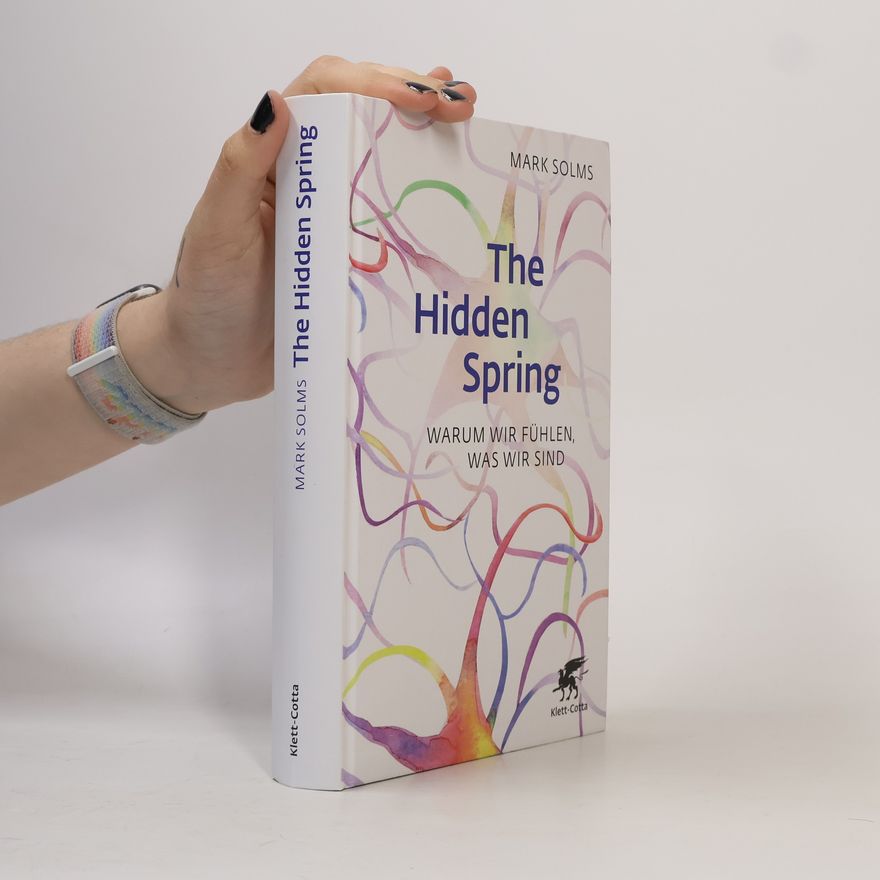 Mark Solms The Hidden Spring
