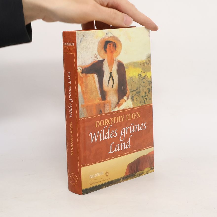Dorothy Eden Wildes grünes Land