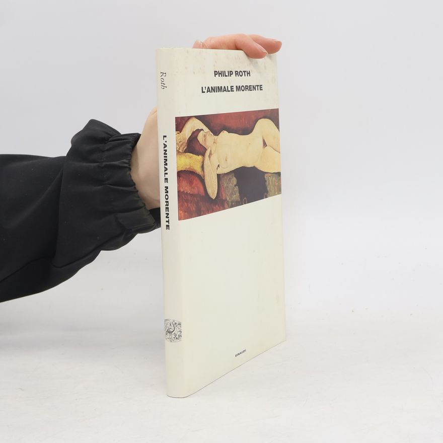Philip Roth L'animale morente