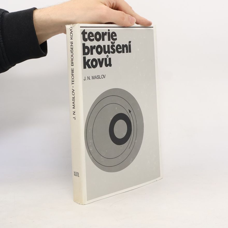 J. N. Maslov Teorie broušení kovů