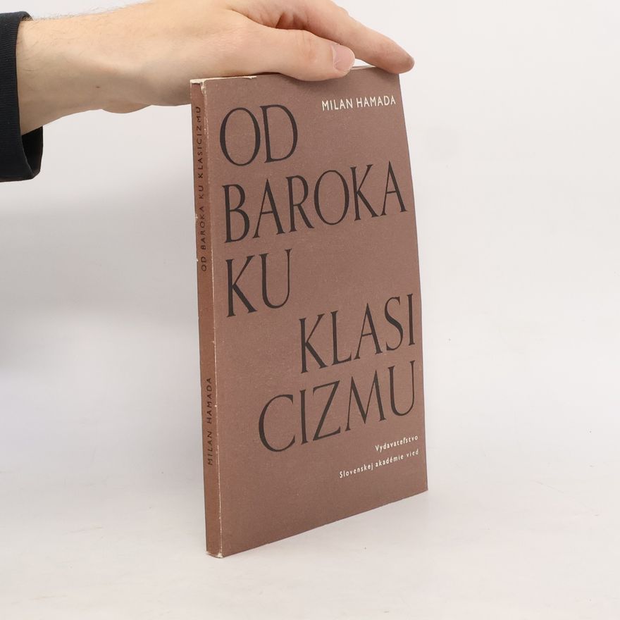 Milan Hamada Od baroka ku klasicizmu