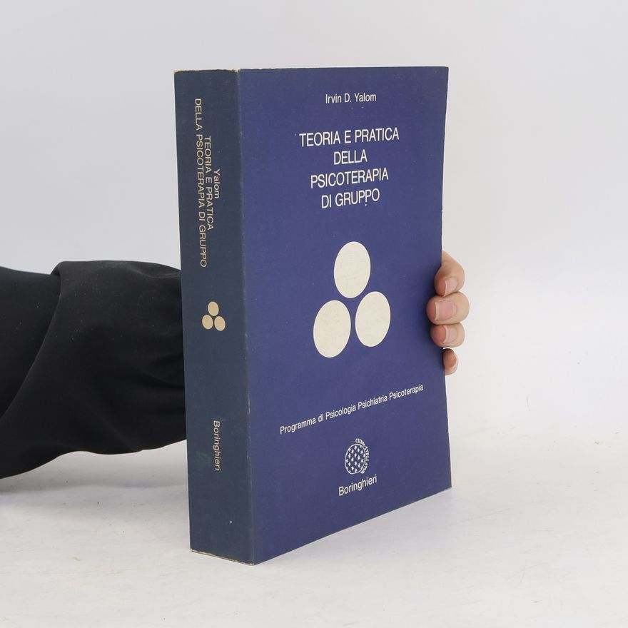 Irvin Yalom Teoria e pratica della psicoterapia di gruppo