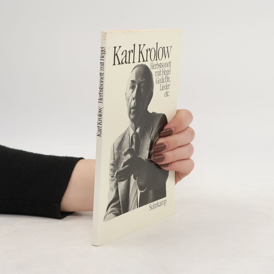 Karl Krolow Herbstsonett mit Hegel Gedichte, Lieder etc.