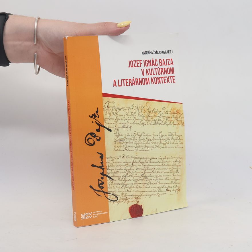Katarína Žeňuchová Jozef Ignác Bajza v kultúrnom a literárnom kontexte