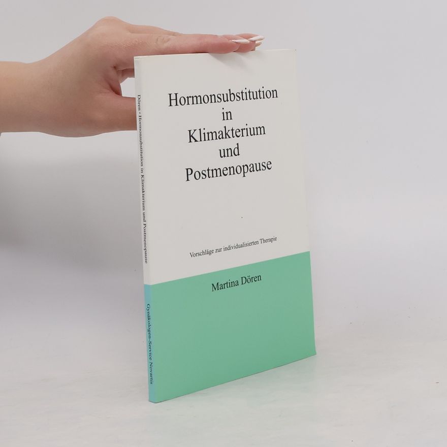 Martina Dören Hormonsubstitution in Klimakterium und Postmenopause