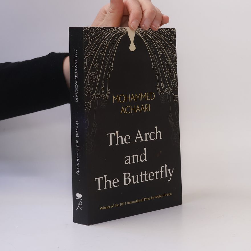 Mohammed Achaari The Arch and the Butterfly
