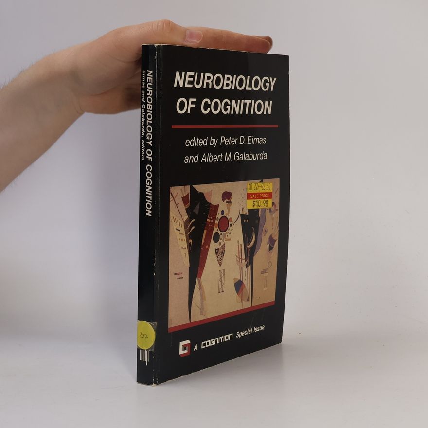 Peter D. Eimas Neurobiology of Cognition