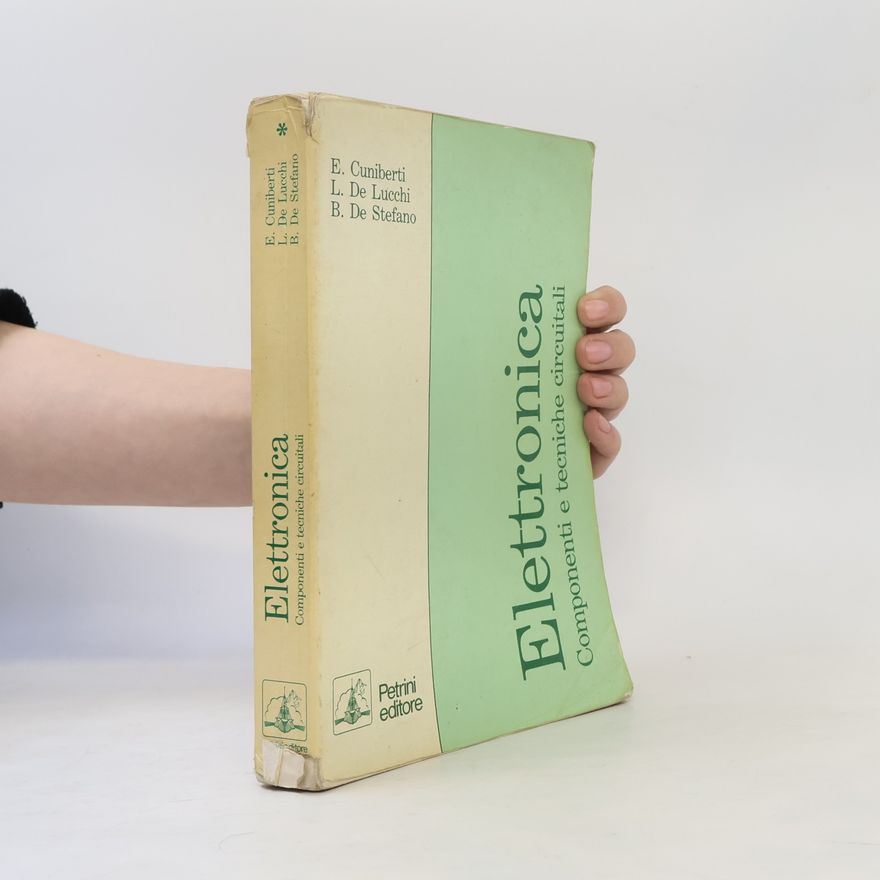 B. De Stefano Elettronica. Componenti e tecniche circuitali
