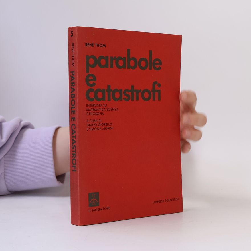 René Thom Parabole e catastrofi