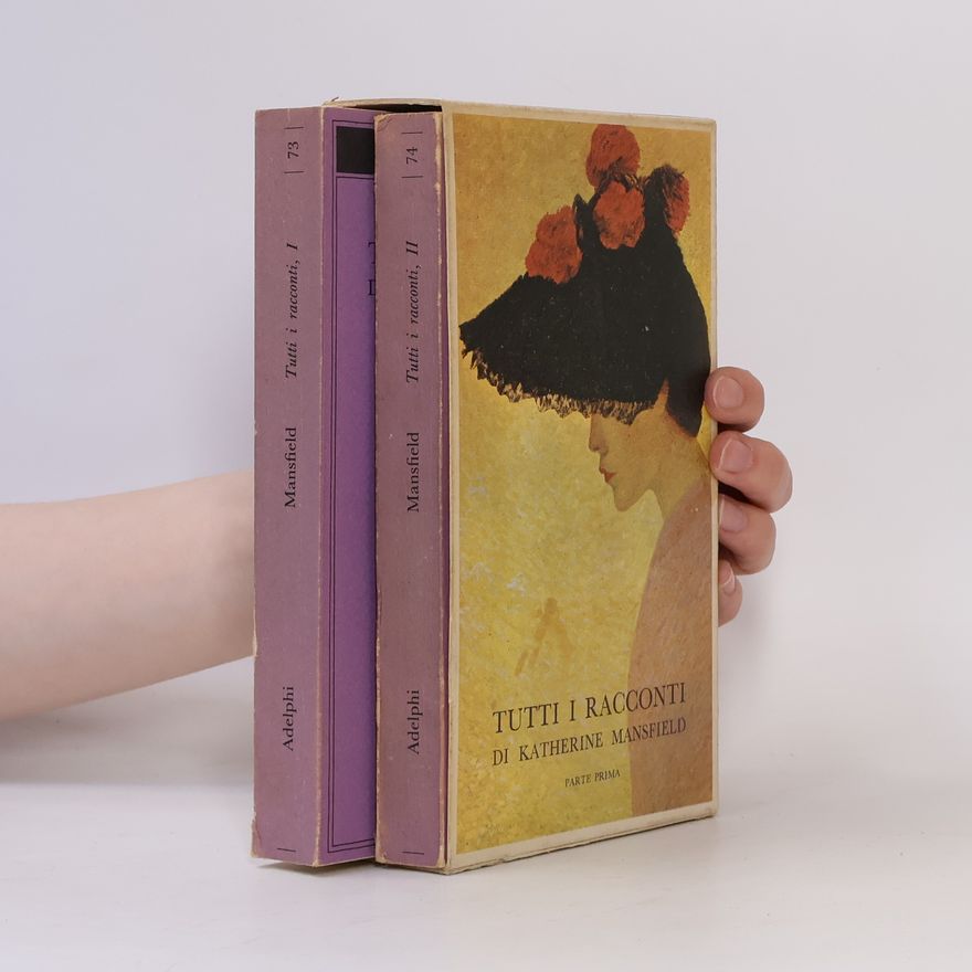 Katherine Mansfield Tutti i racconti I.-II.