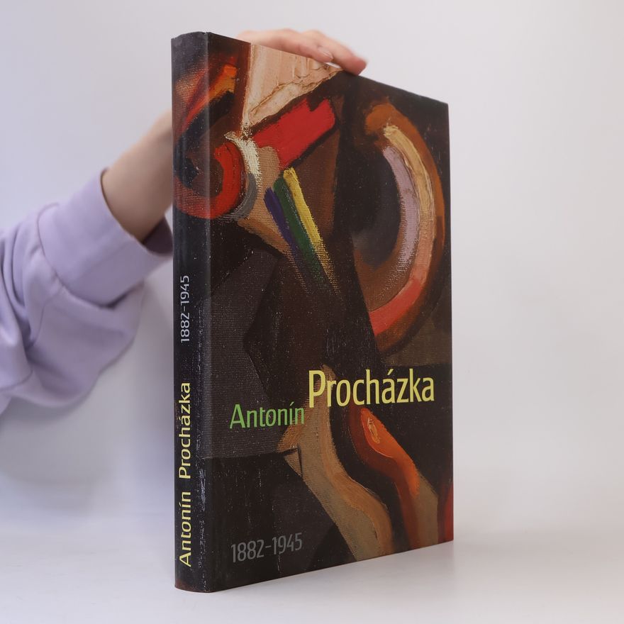Antonín Procházka Antonín Procházka, 1882-1945