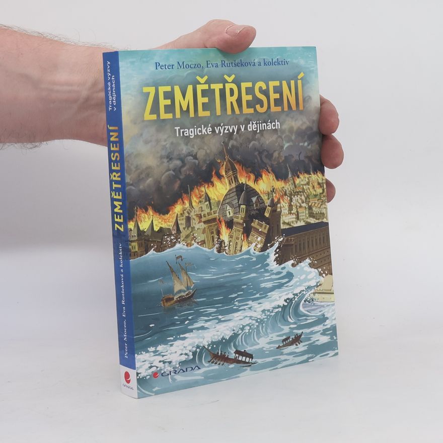 Eva Rutšeková Zemětřesení. Tragické výzvy v dějinách