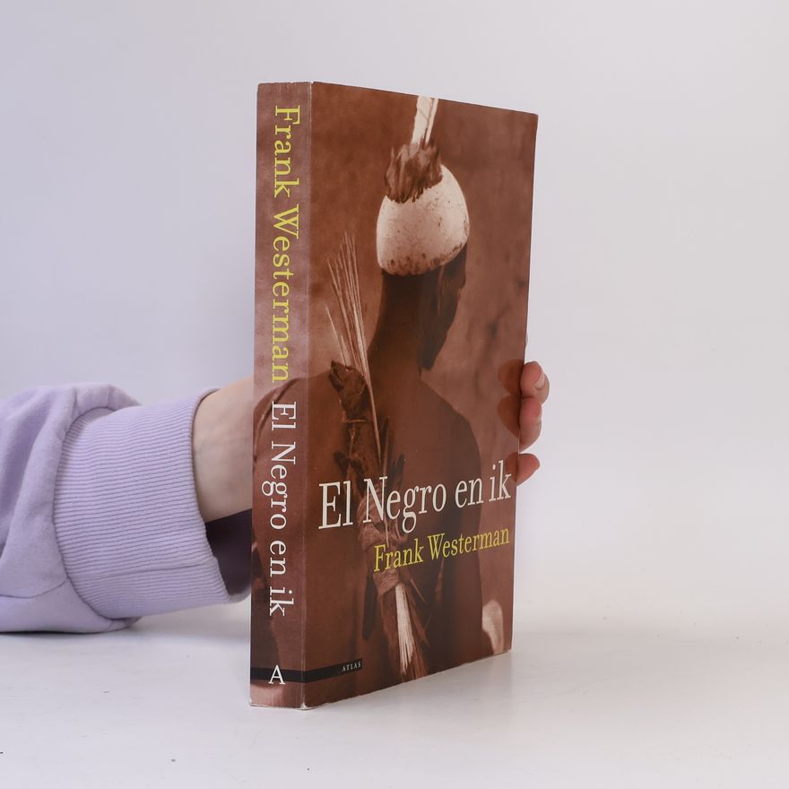 Frank Westerman El Negro en ik