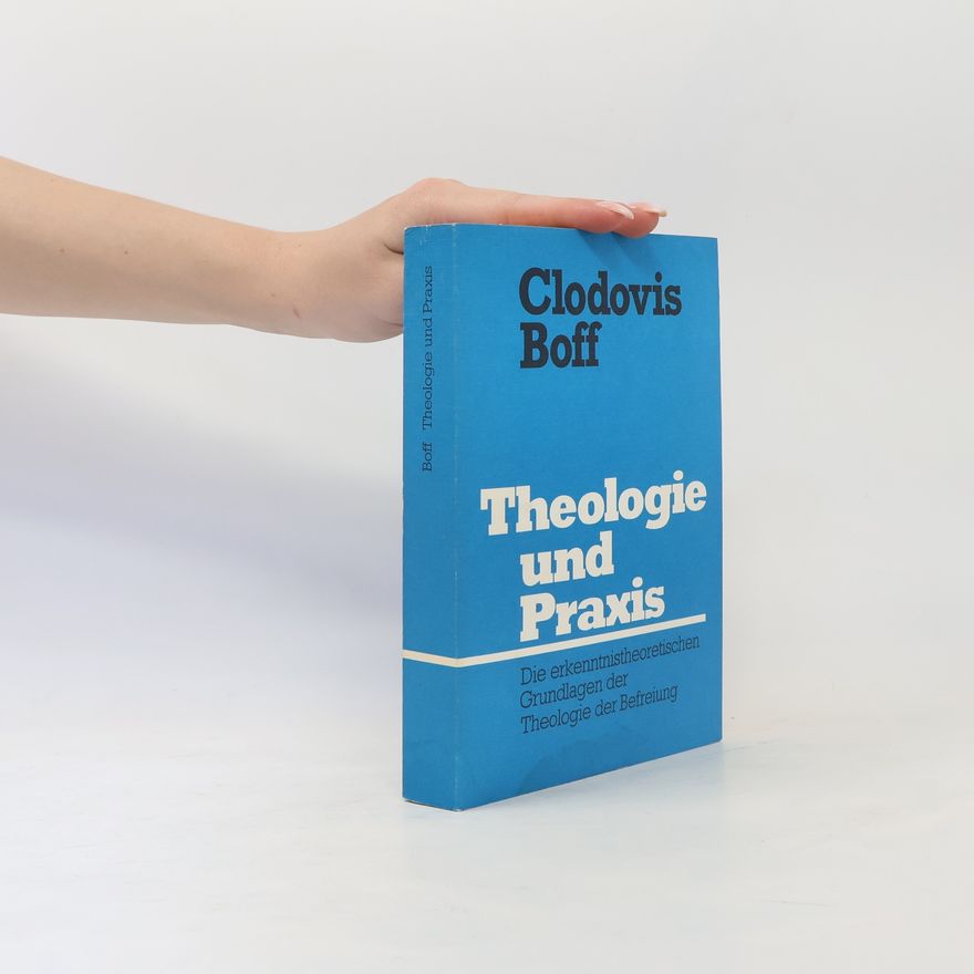 Clodovis Boff Theologie und Praxis