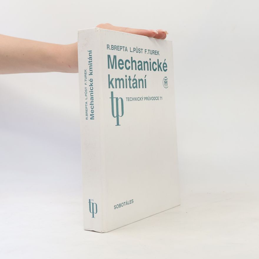 Brepta Rudolf Mechanické kmitání