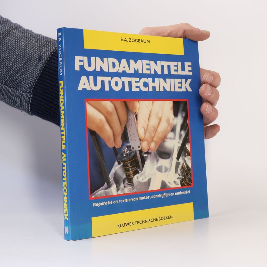E.A. Zogbaum Fundamentele autotechniek