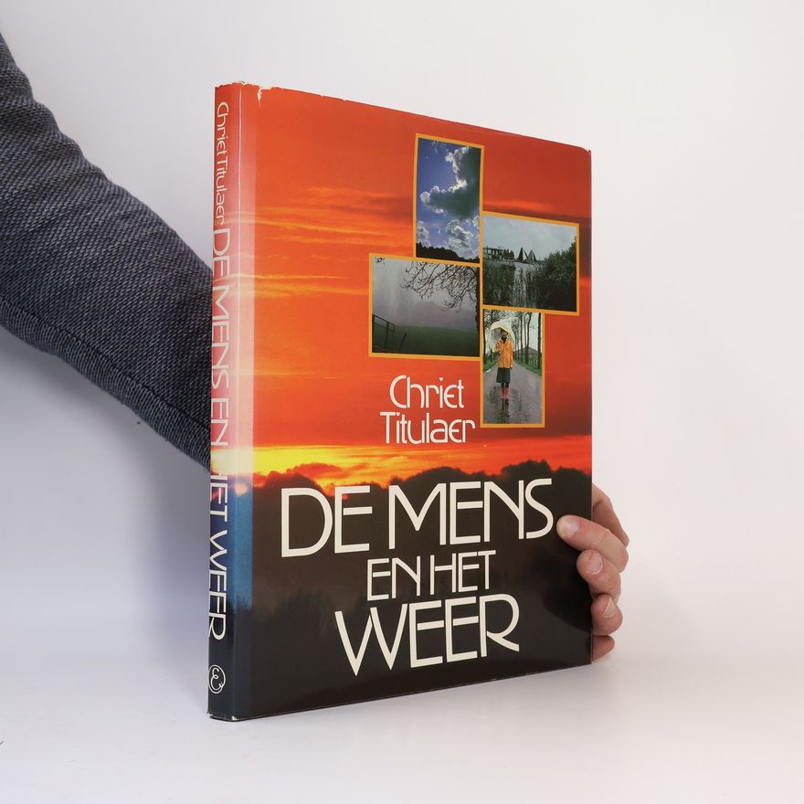Chriet Titulaer De Mens en het Weer